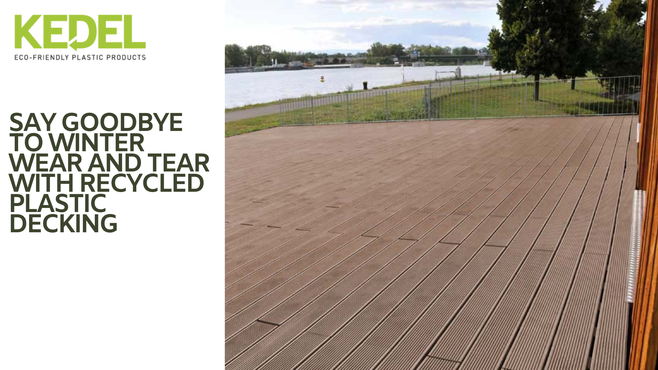 <p>Say Goodbye to Winter Wear and Tear with Recycled Plastic Decking</p>